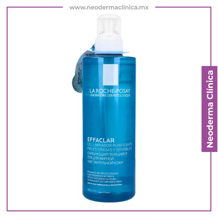 LA ROCHE POSAY - Effaclar Gel Limpiador de 400ml - Pair Neoderma SKIN